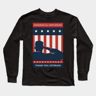 Honoring All Who Served Thank You Veterans Day Long Sleeve T-Shirt